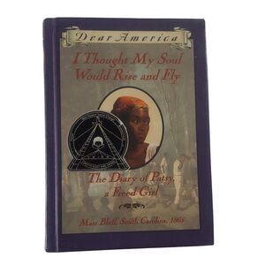 Dear America: I Thought My Soul Would Rise and Fly by Joyce Hansen, Hardcover